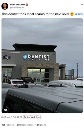 A tweet of a local dentist that learned how to get their website noticed by doing local SEO with a massive sign for their dentistry