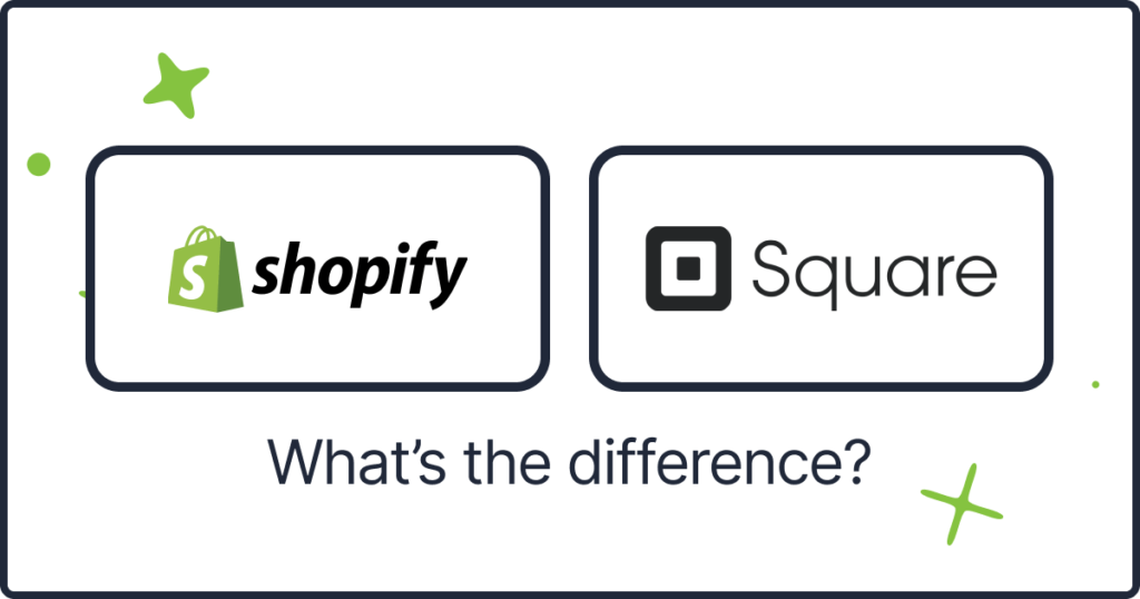 Whats the difference Shopify vs square
